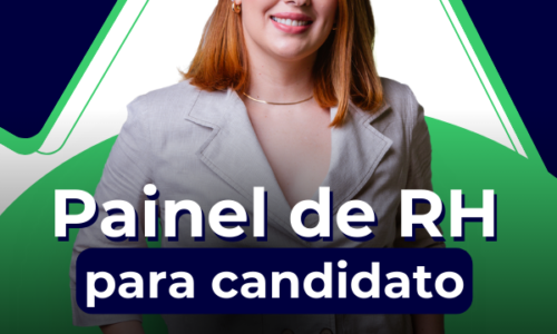 Painel de RH para candidato: um papo sincero sobre o mercado de trabalho atual